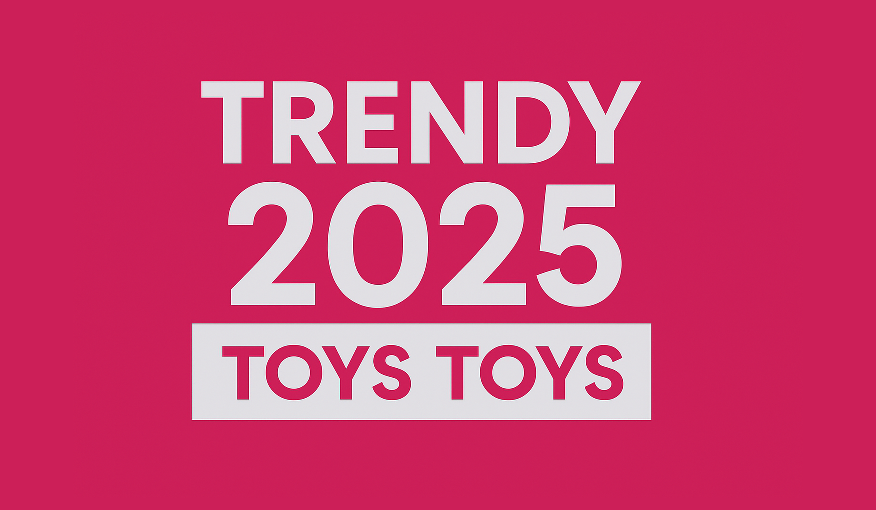 Trendy w świecie zabawek na 2025 rok – co będzie modne w nadchodzących latach?